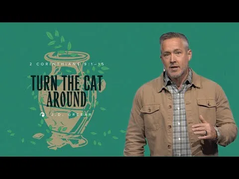 Turn the Cat Around | J.D. Greear