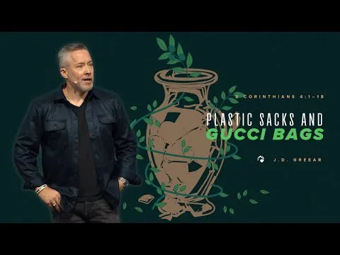 Plastic Sacks and Gucci Bags | J.D. Greear