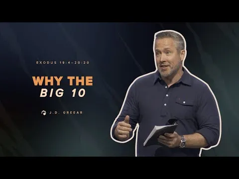 Why the Big 10 | J.D. Greear