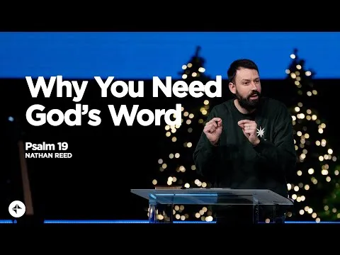 Why You need God's Word (Psalm 19) | Nate Reed