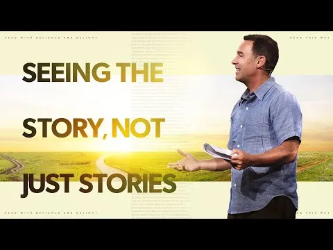 Seeing the Story, not just stories - Eric Geiger | Mariners Church