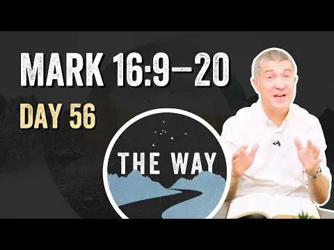 Day 56 | The Great Commission | Mark 16 : 9 – 20