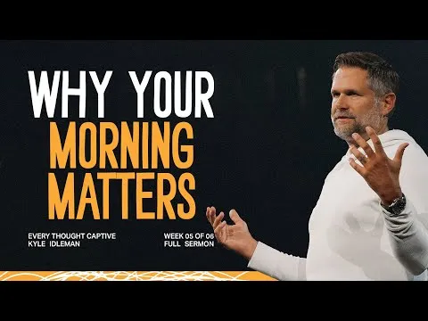 Every Thought Captive Week 5: Win The Morning