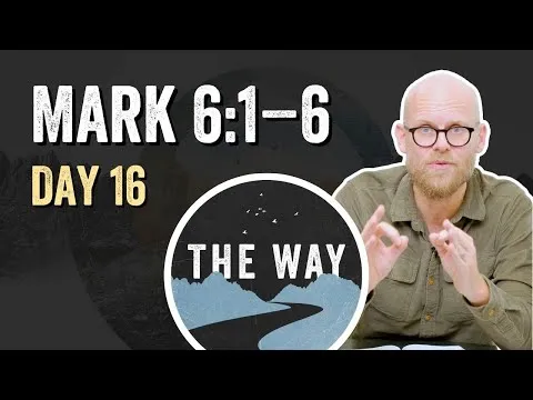 Day 16 | Rejected at Nazareth | Mark 6 : 1 – 6