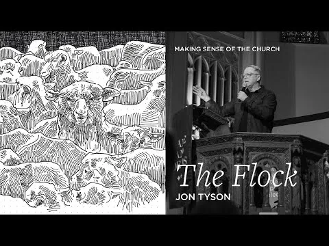 Making Sense of Church | The Flock - Jon Tyson