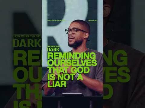 Reminding ourselves that God is not a liar | Mike Kelsey | How to Fight in the Dark | #shorts #mbc
