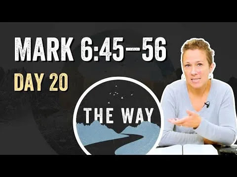 Day 20 | Jesus Walks on Water  | Mark 6 : 45 – 56