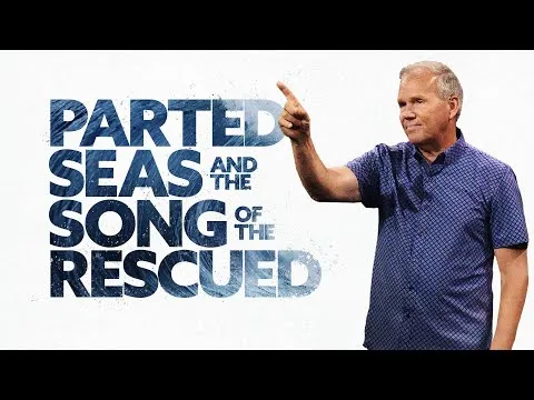 Parted Seas and the Song of the Rescued - Kenton Beshore | Mariners Church