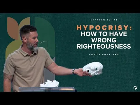 Hypocrisy: How to Have Wrong Righteousness 