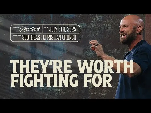 They're Worth Fighting For