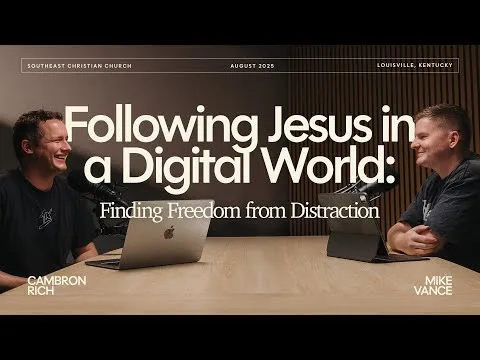 Following Jesus in a Digital World: Finding Freedom From Distraction