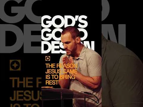 The reason Jesus came is to bring rest | David Platt | God’s Good Design | #shorts #mbc