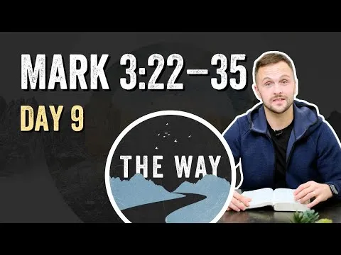 Day 9 | A Divided Kingdom  | Mark 3 : 22 – 35