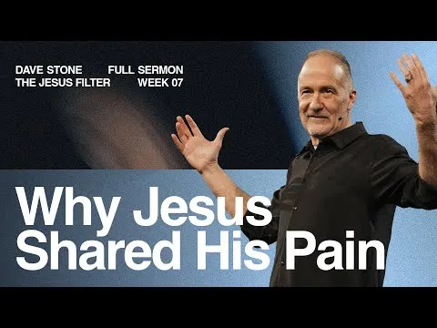 The Jesus Filter Week 7: Yes to Vulnerability