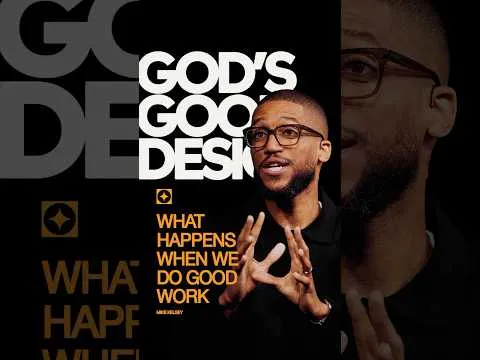What happens when we do good work | Mike Kelsey | God’s Good Design | #shorts #mbc