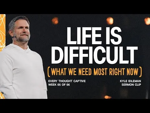 Life Is Difficult (What We Need Most Right Now)