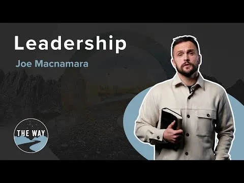 Leadership | THE WAY | Joe Macnamara | Mark 10