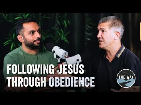 THE WAY | Group Discussion | Following Jesus Through Obedience