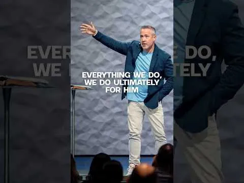 How we live and work should reflect that everything we do, we do ultimately for him.