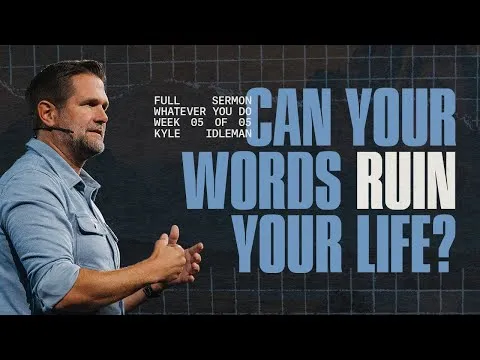 Whatever You Do Week 5: Whatever You Say