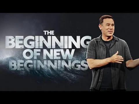 The Beginning of New Beginnings - Eric Geiger | Mariners Church