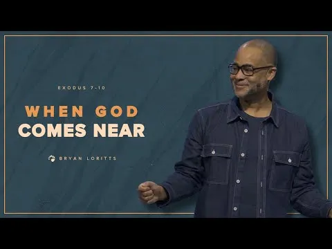 When God Comes Near | Bryan Loritts