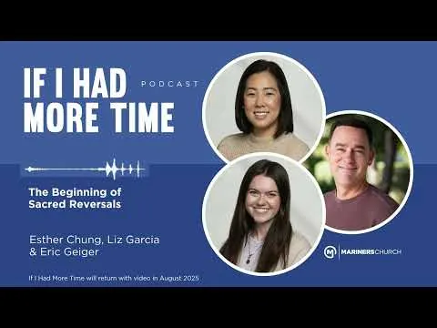 If I Had More Time | The Beginning of Sacred Reversals