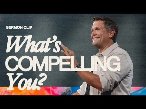 What's Compelling You?