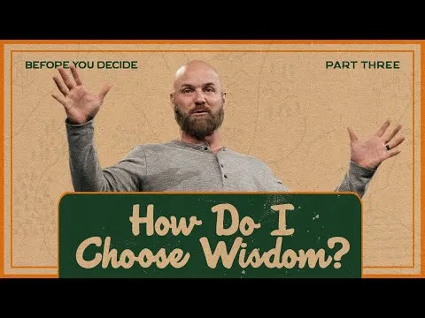 How Do I Choose Wisdom?