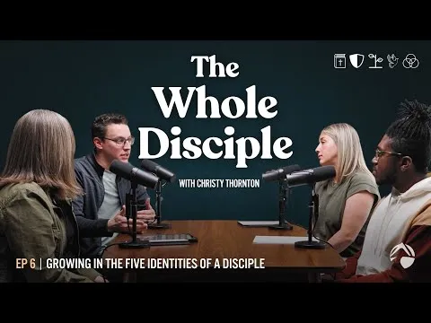 Growing in the FIVE Identities of a Disciple | S1E6