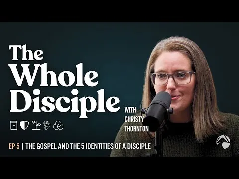 The Gospel and the FIVE Identities of a Disciple | S1E5