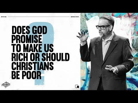 Does God Promise to Make Us Rich or Should Christians Be Poor? - Ed Stetzer | Mariners Church