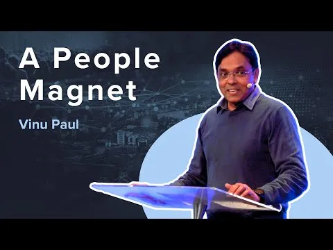 A People Magnet | Guest Speaker  | Vinu Paul | Zechariah 8