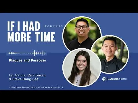 If I Had More Time | Plagues and Passover
