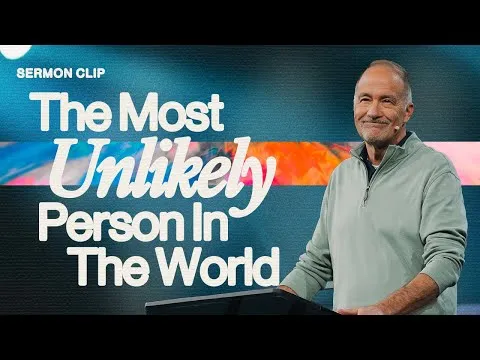 The Most Unlikely Person In The World