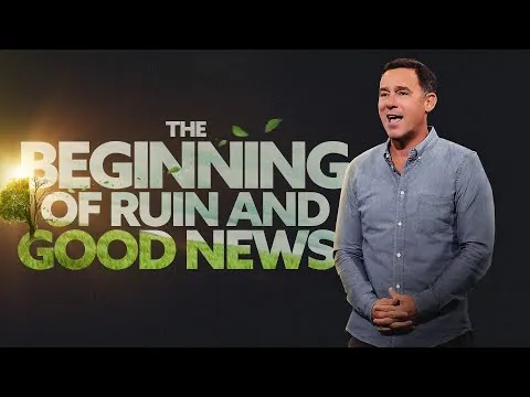The Beginning of Ruin and Good News - Eric Geiger | Mariners Church
