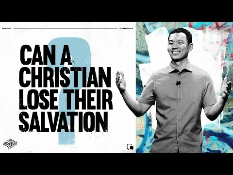 Can a Christian Lose Their Salvation? - Steve Bang Lee | Mariners Church